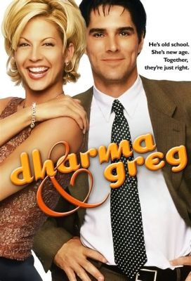 Dharma & Greg -  Quirky Lawyer Meets Free-Spirited Yoga Instructor and Chaos Ensues!