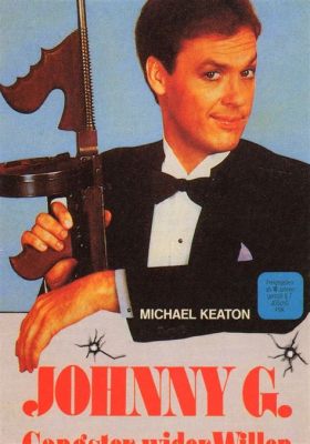 Johnny Dangerously! An Unforgettable Fusion of Gangster Mayhem and Slapstick Humor!