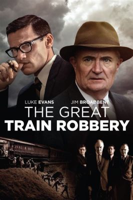 The Great Train Robbery Starring The Stoic Bronson Canfield: A Journey of Daring, Betrayal, and Cinematic Innovations!