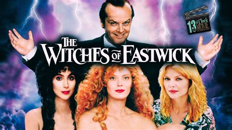 The Witches of Eastwick! A Bewitching Tale of Suburban Desires and Demonic Intervention?