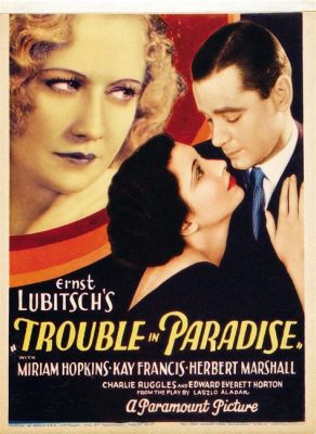 Trouble in Paradise: A Sparkling Romp Through Parisian Charm and Moral Ambiguity!